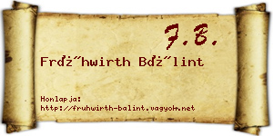 Frühwirth Bálint névjegykártya